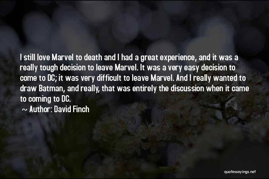 Difficult Discussion Quotes By David Finch