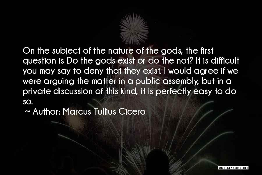 Difficult Discussion Quotes By Marcus Tullius Cicero