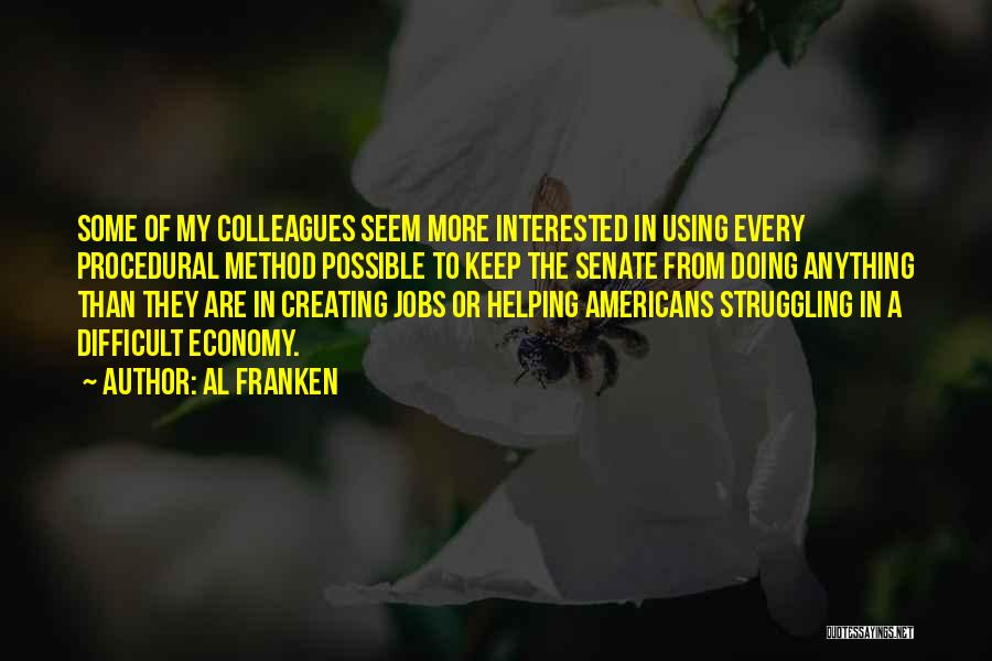 Difficult Jobs Quotes By Al Franken