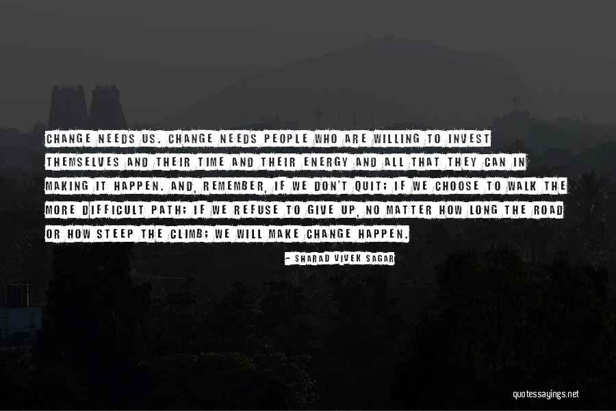 Difficult Journey Quotes By Sharad Vivek Sagar Difficult Journey Quotes By Sharad Vivek Sagar