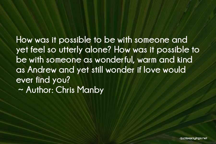 Difficult Love Decisions Quotes By Chris Manby