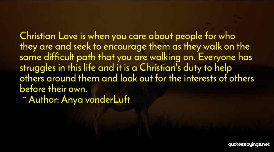 Difficult Love Life Quotes By Anya VonderLuft