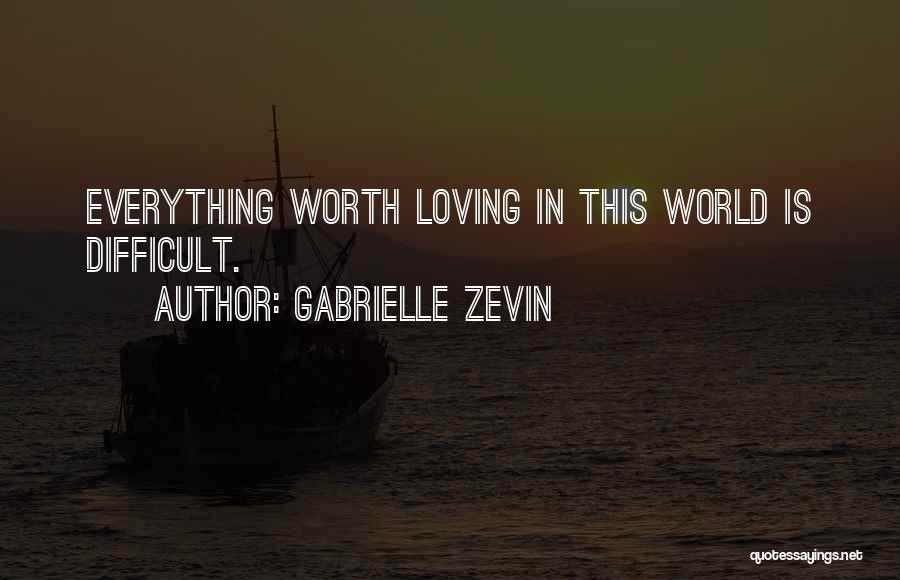 Difficult Love Life Quotes By Gabrielle Zevin