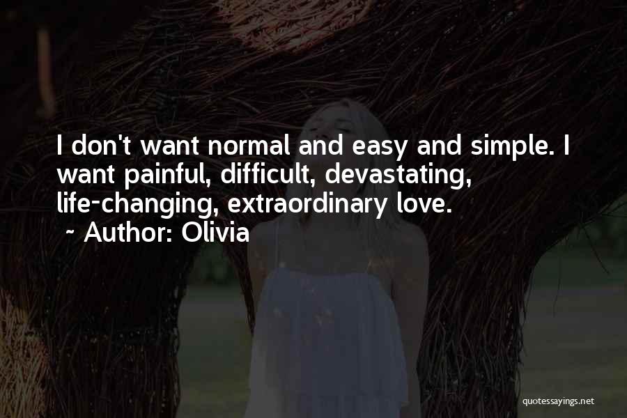 Difficult Love Life Quotes By Olivia
