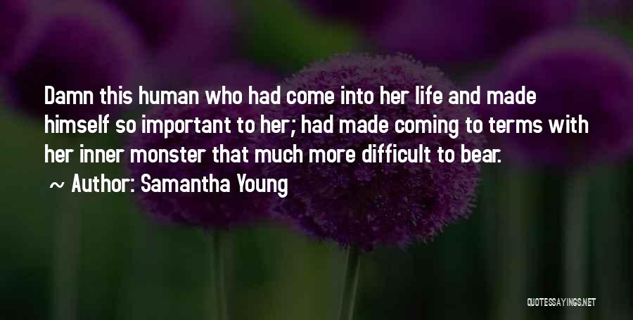 Difficult Love Life Quotes By Samantha Young