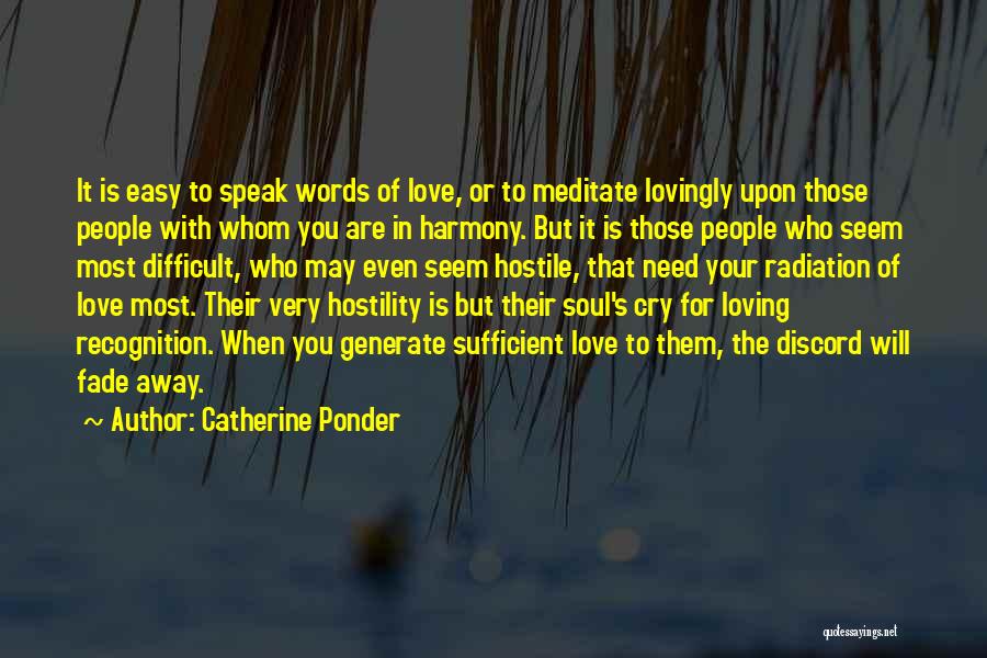 Difficult Love Quotes By Catherine Ponder