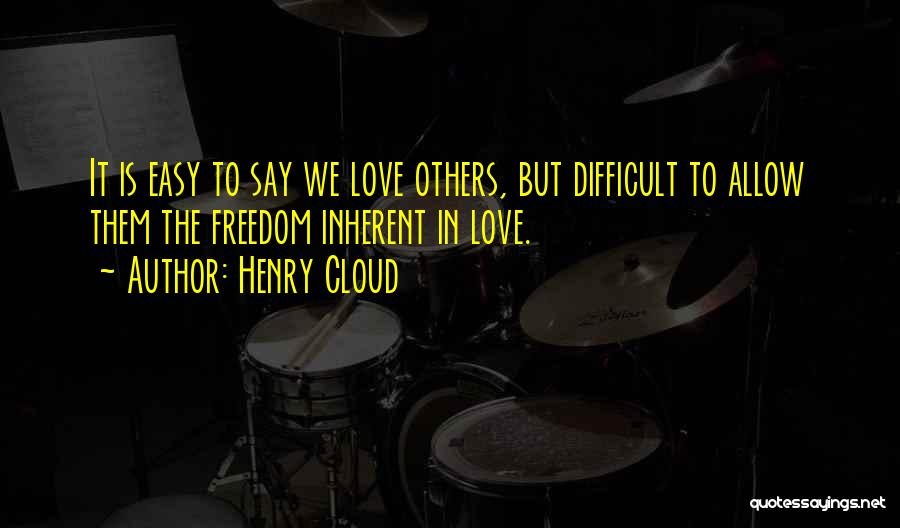 Difficult Love Quotes By Henry Cloud