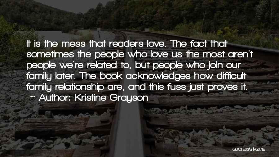 Difficult Love Quotes By Kristine Grayson