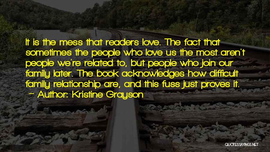 Difficult Love Relationship Quotes By Kristine Grayson