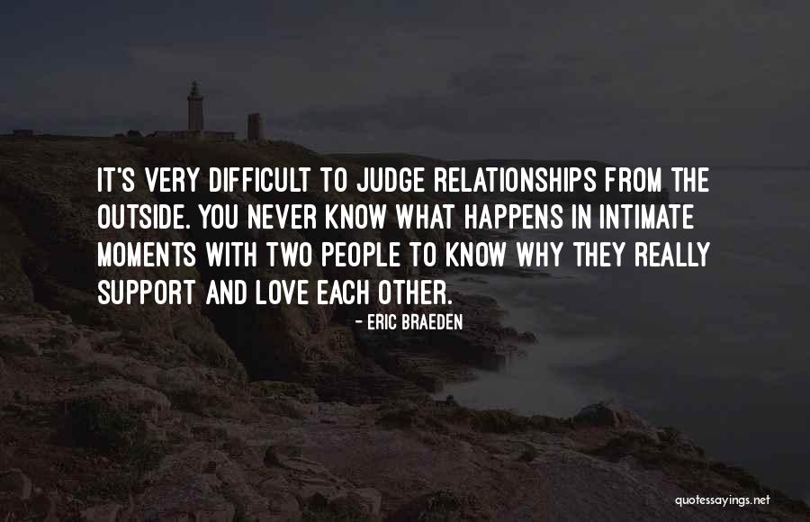 Difficult Love Relationships Quotes By Eric Braeden