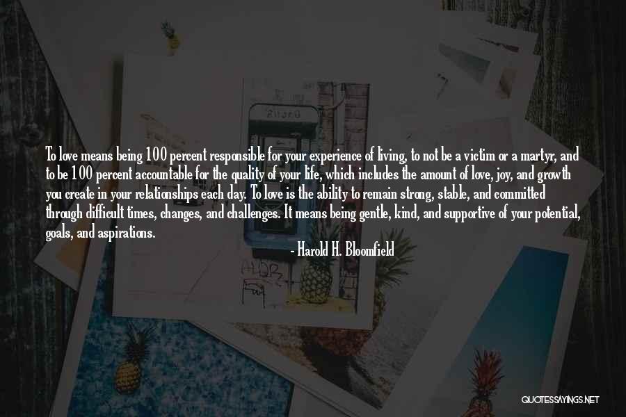 Difficult Love Relationships Quotes By Harold H. Bloomfield