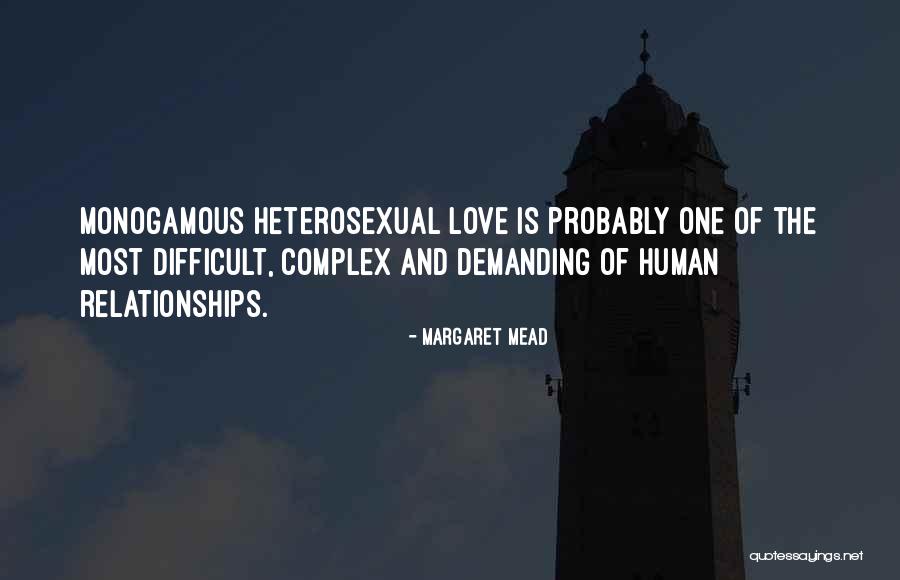 Difficult Love Relationships Quotes By Margaret Mead