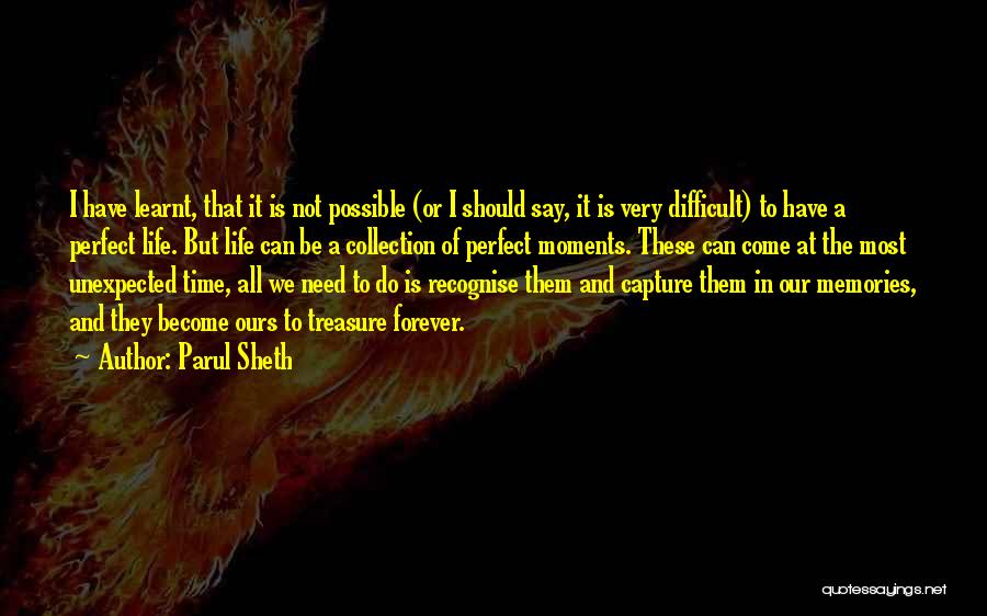 Difficult Moments In Life Quotes By Parul Sheth