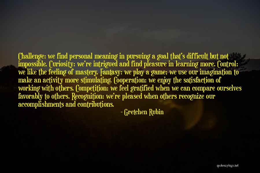 Difficult Not Impossible Quotes By Gretchen Rubin Difficult Not Impossible Quotes By Gretchen Rubin