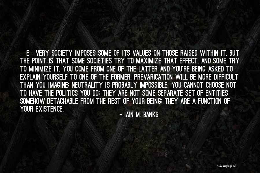 Difficult Not Impossible Quotes By Iain M. Banks Difficult Not Impossible Quotes By Iain M. Banks