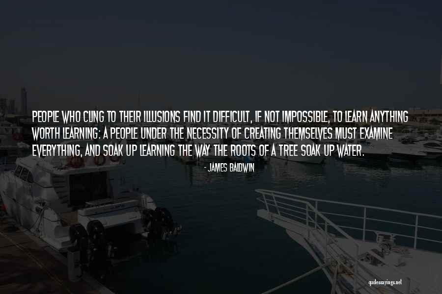 Difficult Not Impossible Quotes By James Baldwin Difficult Not Impossible Quotes By James Baldwin