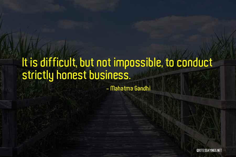 Difficult Not Impossible Quotes By Mahatma Gandhi