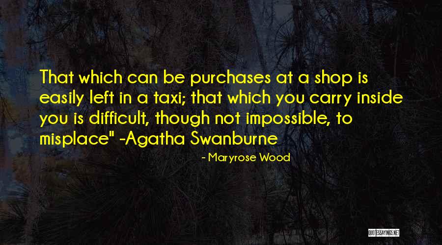 Difficult Not Impossible Quotes By Maryrose Wood