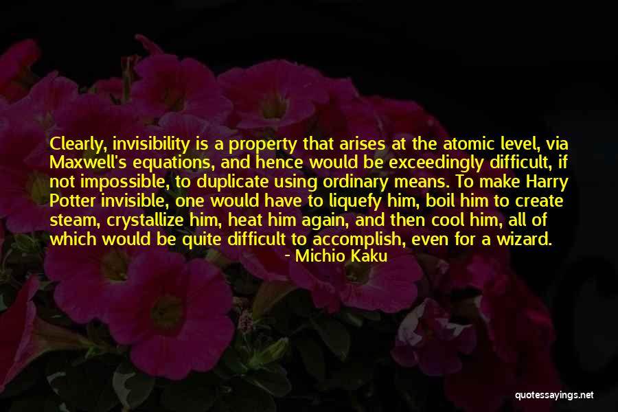 Difficult Not Impossible Quotes By Michio Kaku