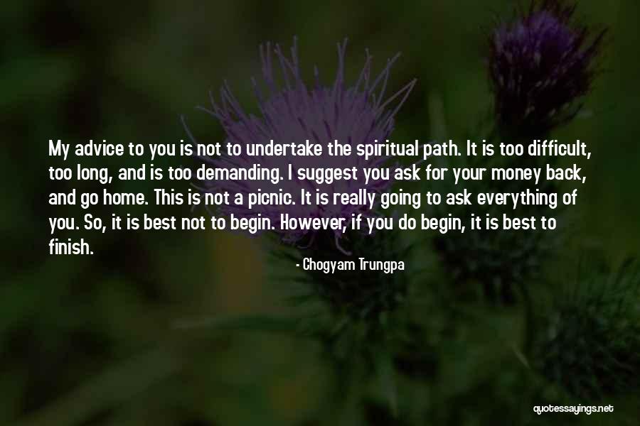 Difficult Path Quotes By Chogyam Trungpa Difficult Path Quotes By Chogyam Trungpa