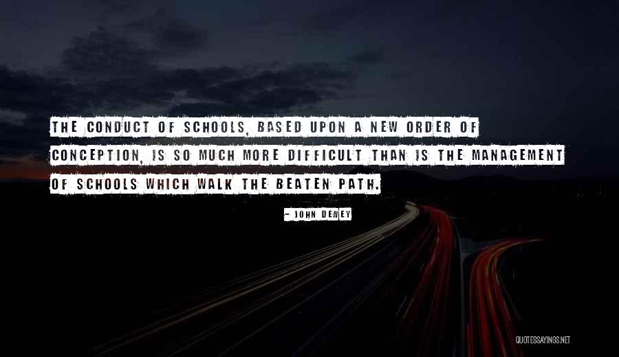 Difficult Path Quotes By John Dewey