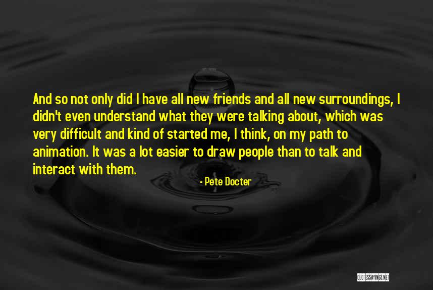 Difficult Path Quotes By Pete Docter Difficult Path Quotes By Pete Docter