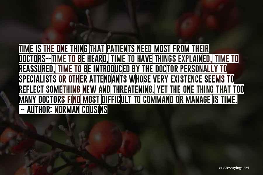 Difficult Patients Quotes By Norman Cousins