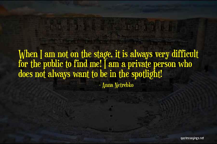 Difficult Person Quotes By Anna Netrebko Difficult Person Quotes By Anna Netrebko
