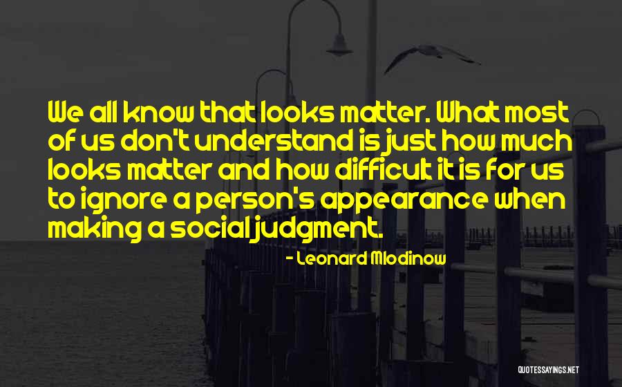 Difficult Person Quotes By Leonard Mlodinow Difficult Person Quotes By Leonard Mlodinow