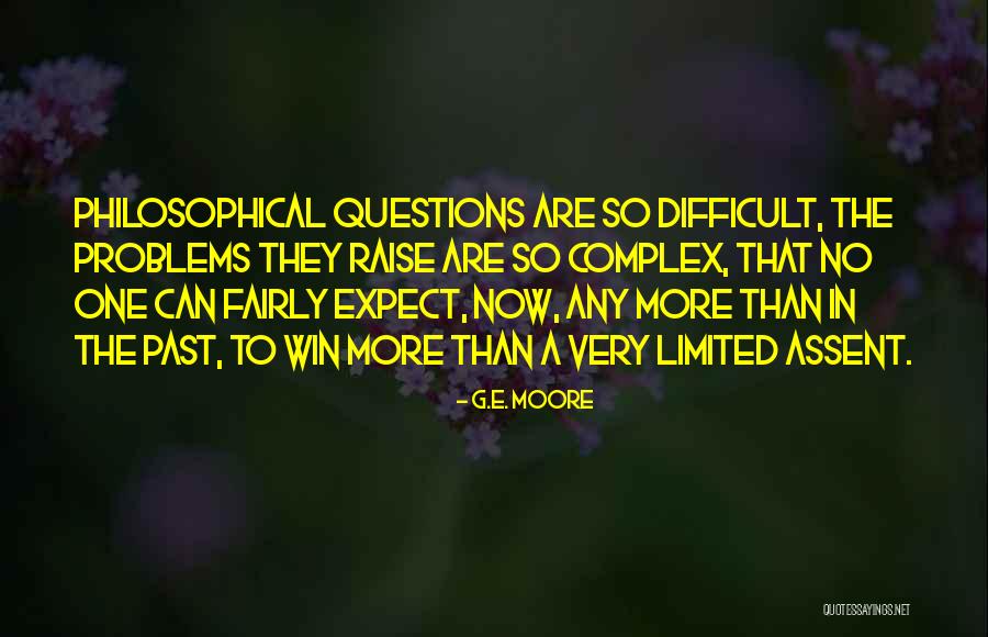 Difficult Problems Quotes By G.E. Moore Difficult Problems Quotes By G.E. Moore