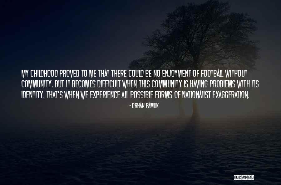 Difficult Problems Quotes By Orhan Pamuk Difficult Problems Quotes By Orhan Pamuk