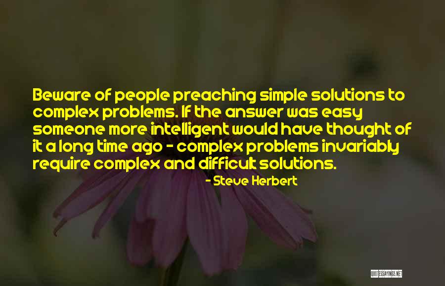 Difficult Problems Quotes By Steve Herbert Difficult Problems Quotes By Steve Herbert