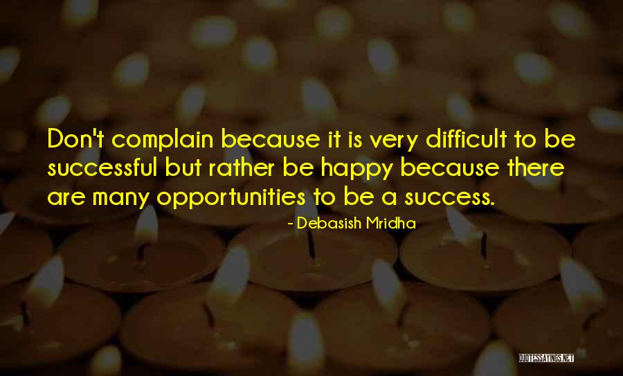 Difficult Quotes Quotes By Debasish Mridha Difficult Quotes Quotes By Debasish Mridha