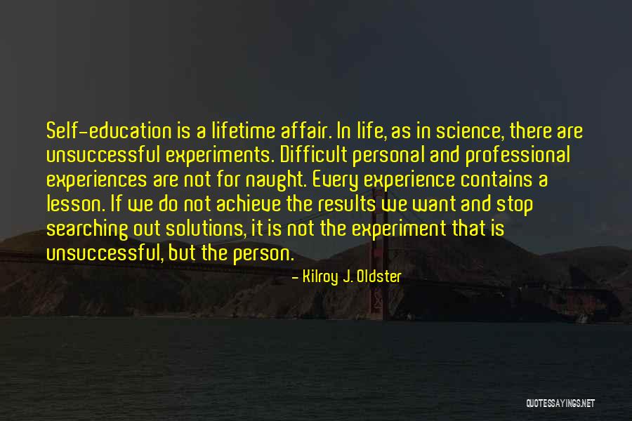 Difficult Quotes Quotes By Kilroy J. Oldster Difficult Quotes Quotes By Kilroy J. Oldster