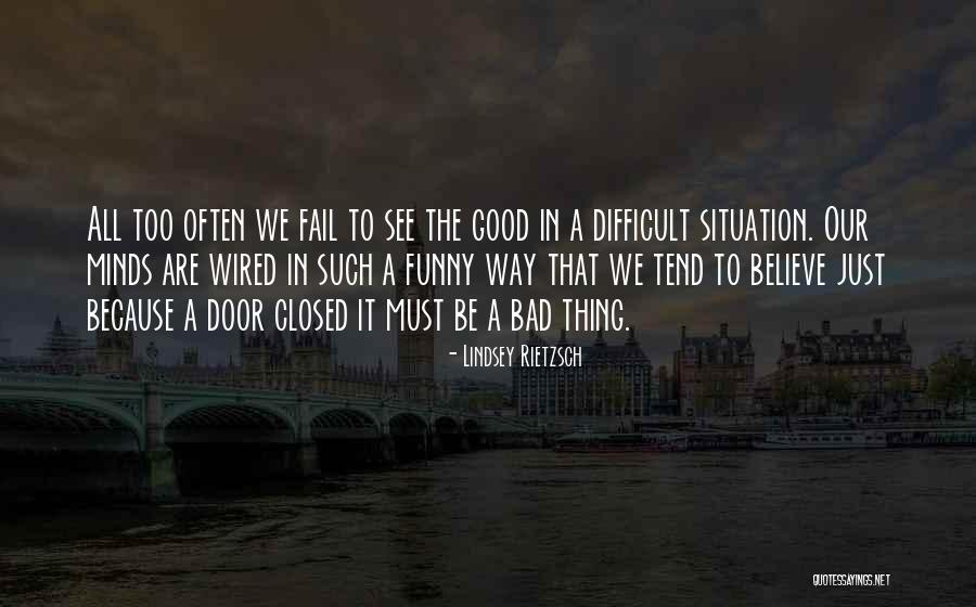 Difficult Quotes Quotes By Lindsey Rietzsch Difficult Quotes Quotes By Lindsey Rietzsch