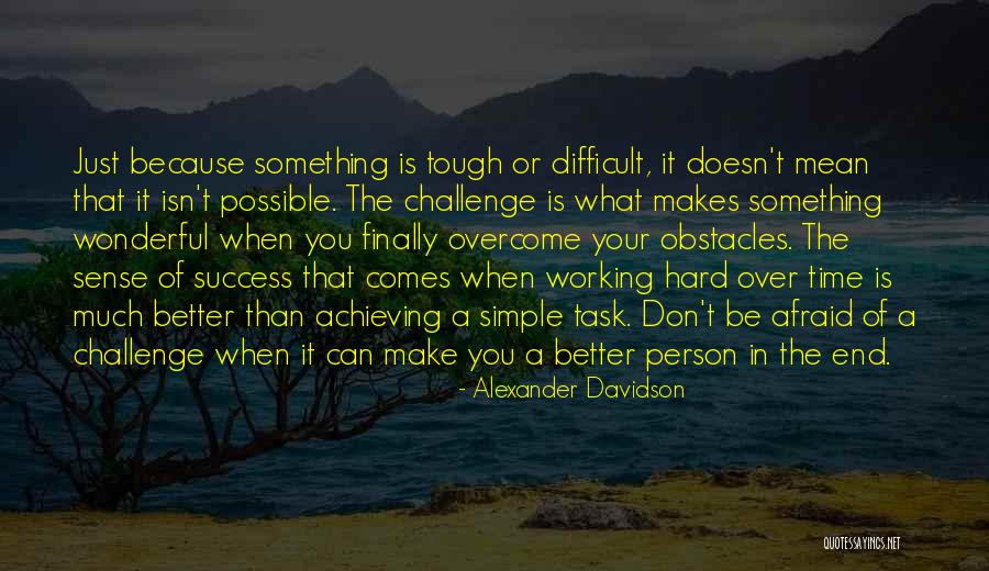 Difficult Reading Quotes By Alexander Davidson Difficult Reading Quotes By Alexander Davidson