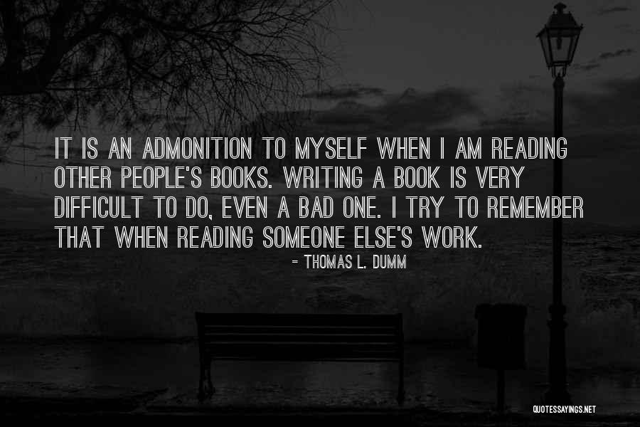 Difficult Reading Quotes By Thomas L. Dumm Difficult Reading Quotes By Thomas L. Dumm