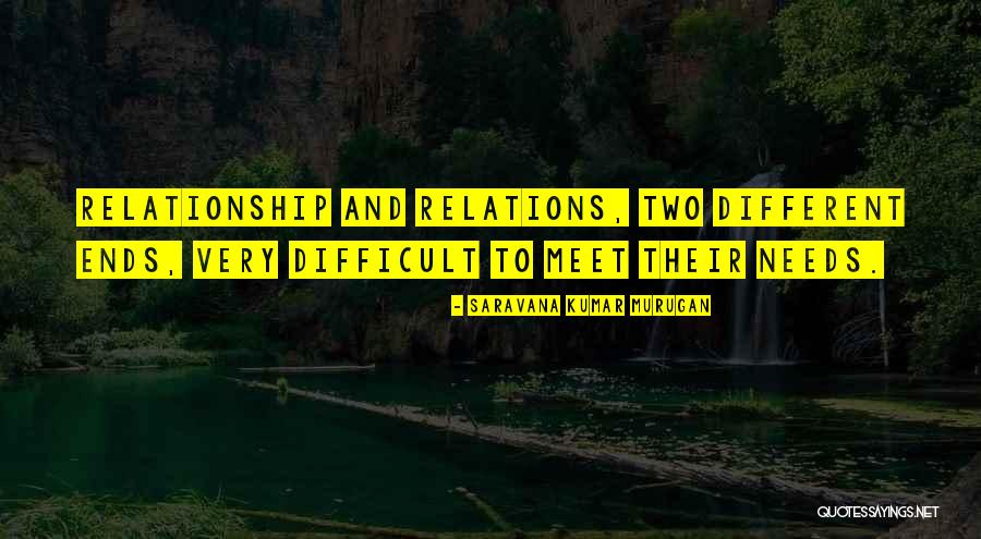 Difficult Relationship Quotes By Saravana Kumar Murugan Difficult Relationship Quotes By Saravana Kumar Murugan