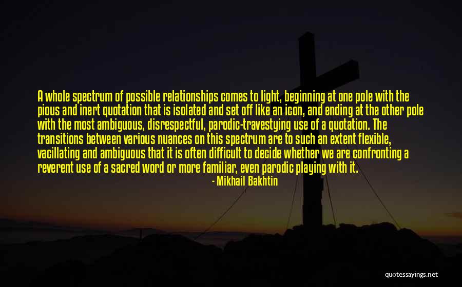 Difficult Relationships Quotes By Mikhail Bakhtin Difficult Relationships Quotes By Mikhail Bakhtin