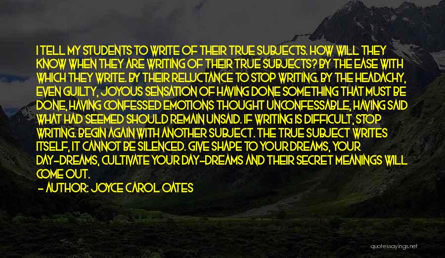 Difficult Students Quotes By Joyce Carol Oates