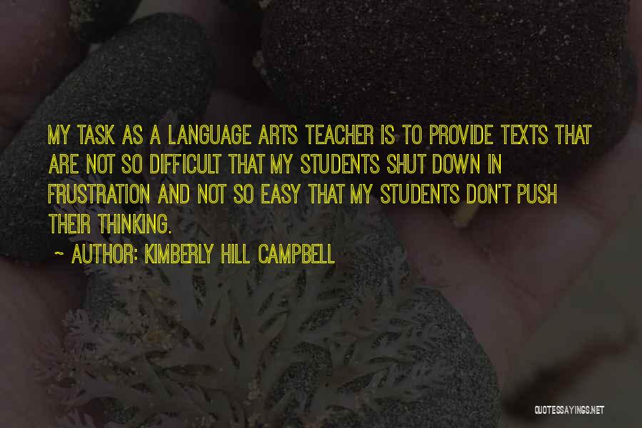 Difficult Students Quotes By Kimberly Hill Campbell