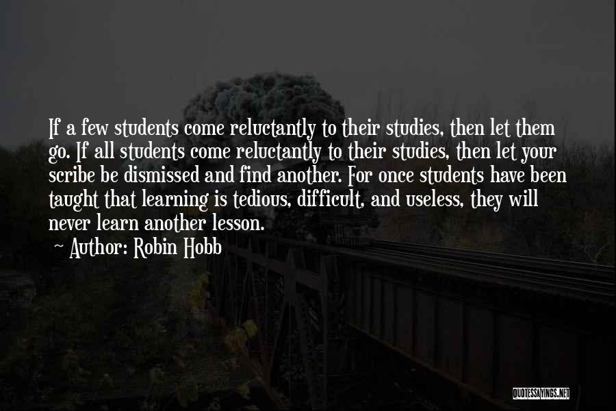 Difficult Students Quotes By Robin Hobb