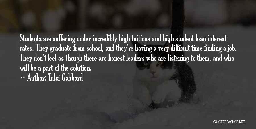 Difficult Students Quotes By Tulsi Gabbard