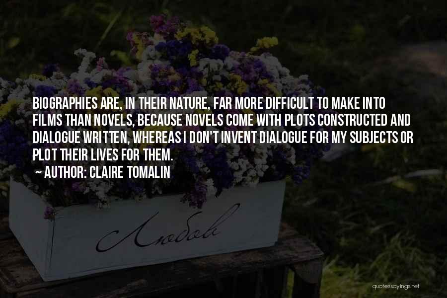 Difficult Subjects Quotes By Claire Tomalin