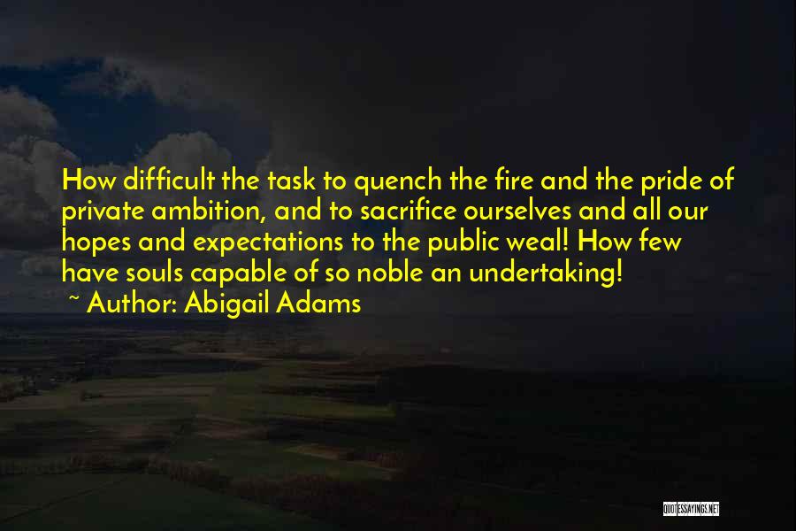 Difficult Task Quotes By Abigail Adams