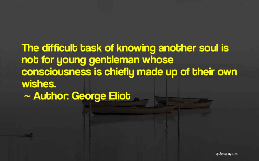 Difficult Task Quotes By George Eliot