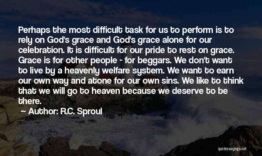 Difficult Task Quotes By R.C. Sproul
