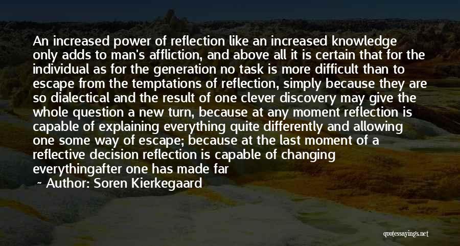 Difficult Task Quotes By Soren Kierkegaard