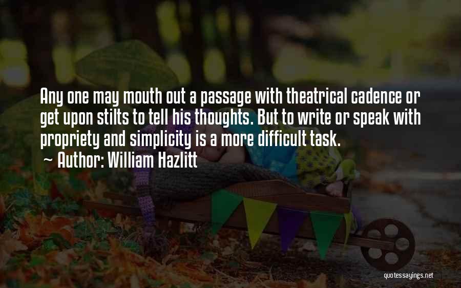 Difficult Task Quotes By William Hazlitt