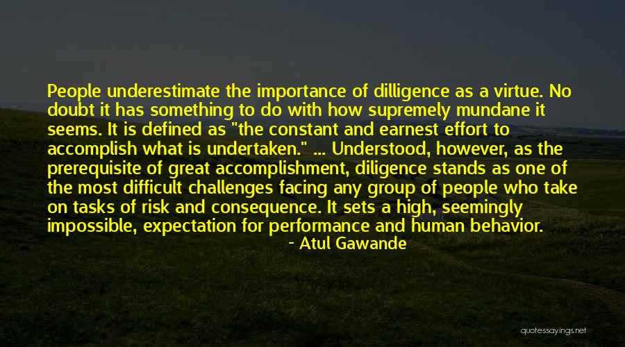 Difficult Tasks Quotes By Atul Gawande